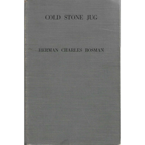 Cold Stone Jug (First Edition) | Herman Charles Bosman