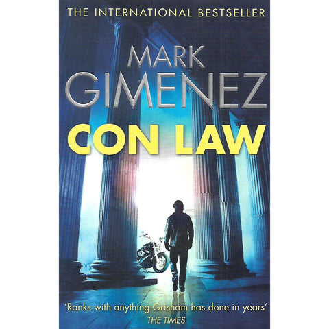 Con Law (With Author's Signature Pasted In) | Mark Gimenez