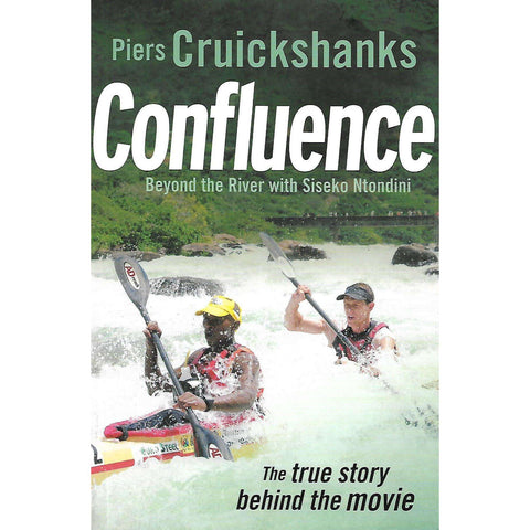 Confluence: Beyond the River with Siseko Ntondini (Inscribed by both Authors) | Piers Cruickshanks
