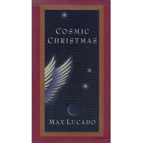 Cosmic Christmas | Max Lucado