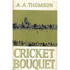 Bookdealers:Cricket Bouquet | A. A. Thomson