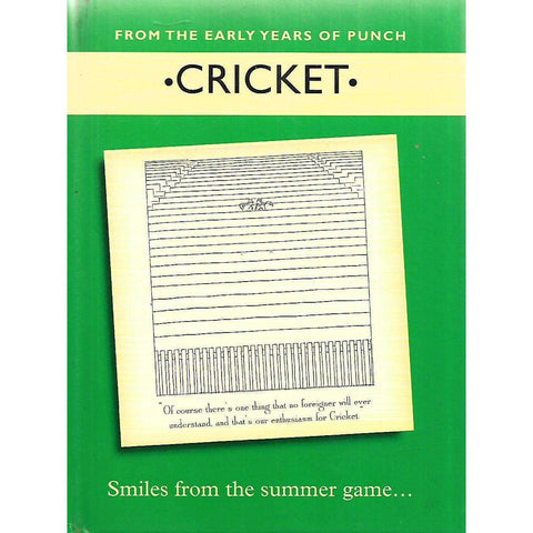 Cricket: Smiles from the Summer Game (From the Early Years of Punch)