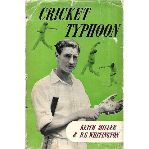 Cricket Typhoon | Keith Miller & R. S. Whitington