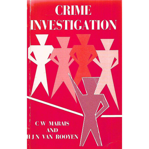 Crime Investigation | C. W. Marais and H. J. N. van Rooyen