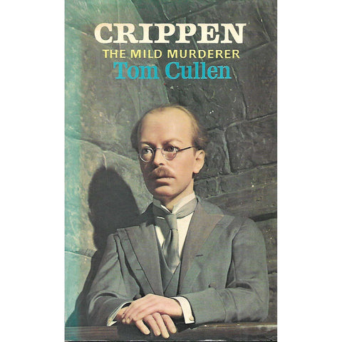 Crippen, The Mild Murderer | Tom Cullen