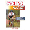 Bookdealers:Cycling Past 50: For Fitness and Performance Through the Years | Joe Friel