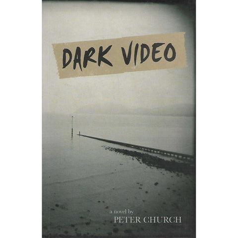 Dark Video (Inscribed by Author) | Peter Church
