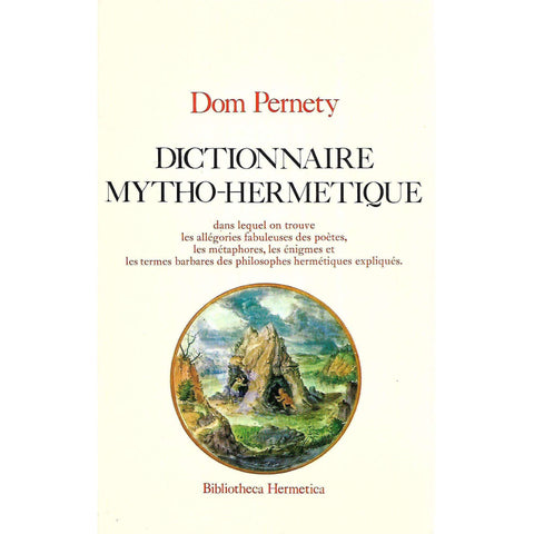 Dictionnaire Mytho-Hermetique (French) | Dom Pernety