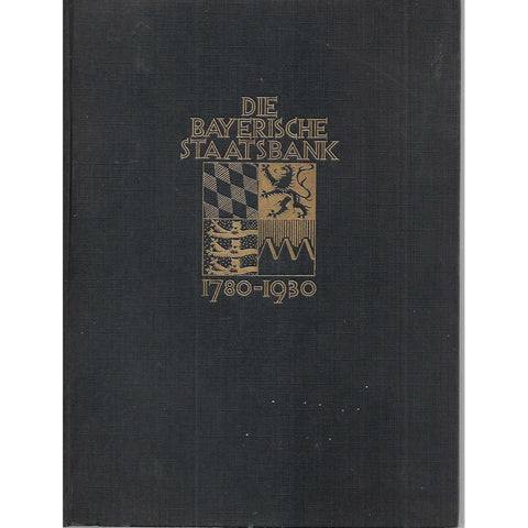 Die Bayerische Staatsbank, 1780-1930