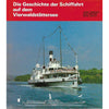 Bookdealers:Die Geschichte der Schiffahrt auf dem Vierwaldstattersee | Josef Gwerder, Jurg Meister and Erich Liechti