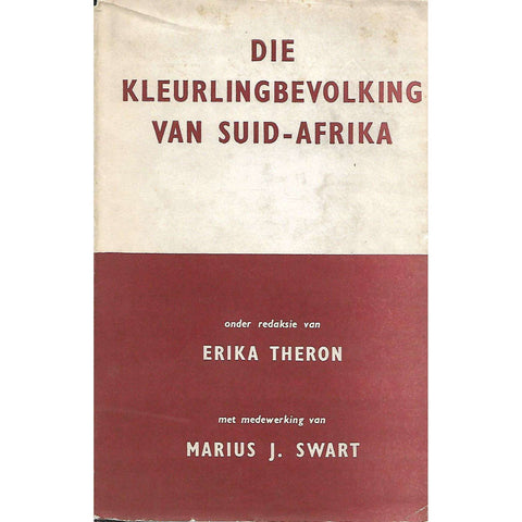 Die Kleurlingbevolking van Suid-Afrika | Erika Theron (Ed.) and Marius J. Swart
