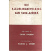 Bookdealers:Die Kleurlingbevolking van Suid-Afrika | Erika Theron (Ed.) and Marius J. Swart