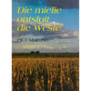 Bookdealers:Die Mielie Ontsluit die Weste: Driekwarteeu van Noordwes Koorperasie | Piet Meiring