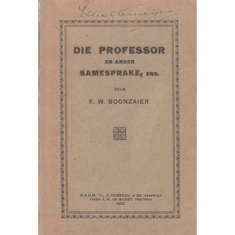 Die Professor en Ander Samesprake (Afrikaans) | F. W. Boonzaier