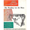 Bookdealers:Die Wording van die Mens (Afrikaans) | I. W. Cornwall & M. Maitland Howard