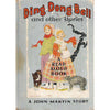 Bookdealers:Ding Dong Bell and Other Stories: A Read Aloud Book | John Martin