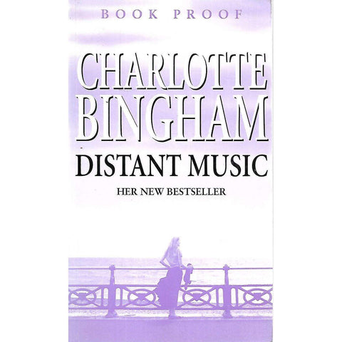 Distant Music (Proof Copy) | Charlotte Bingham