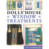 Bookdealers:Dolls' House Window Treatment | Eve Harwood