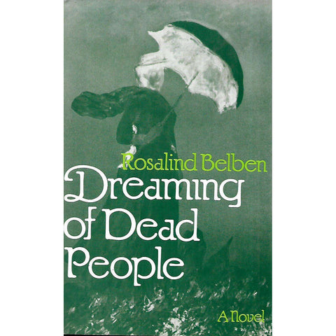 Dreaming of Dead People (First Edition, 1979) | Rosalind Belben