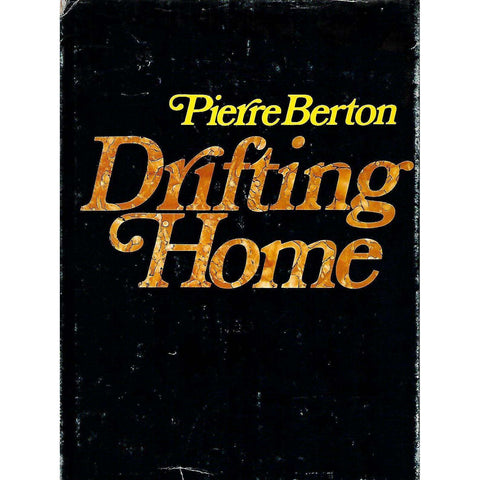 Drifting Home | Pierre Berton