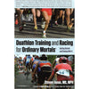 Bookdealers:Duathlon Training and Racing for Ordinary Mortals | Steven Jonas