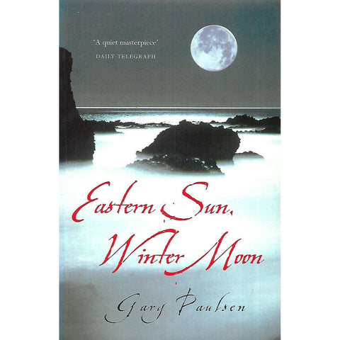 Eastern Sun, Winter Moon | Gary Paulsen