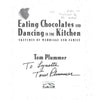 Bookdealers:Eating Chocolates and Dancing in the Kitchen: Sketches of Marriage and Family (Inscribed by Author) | Tom Plummer