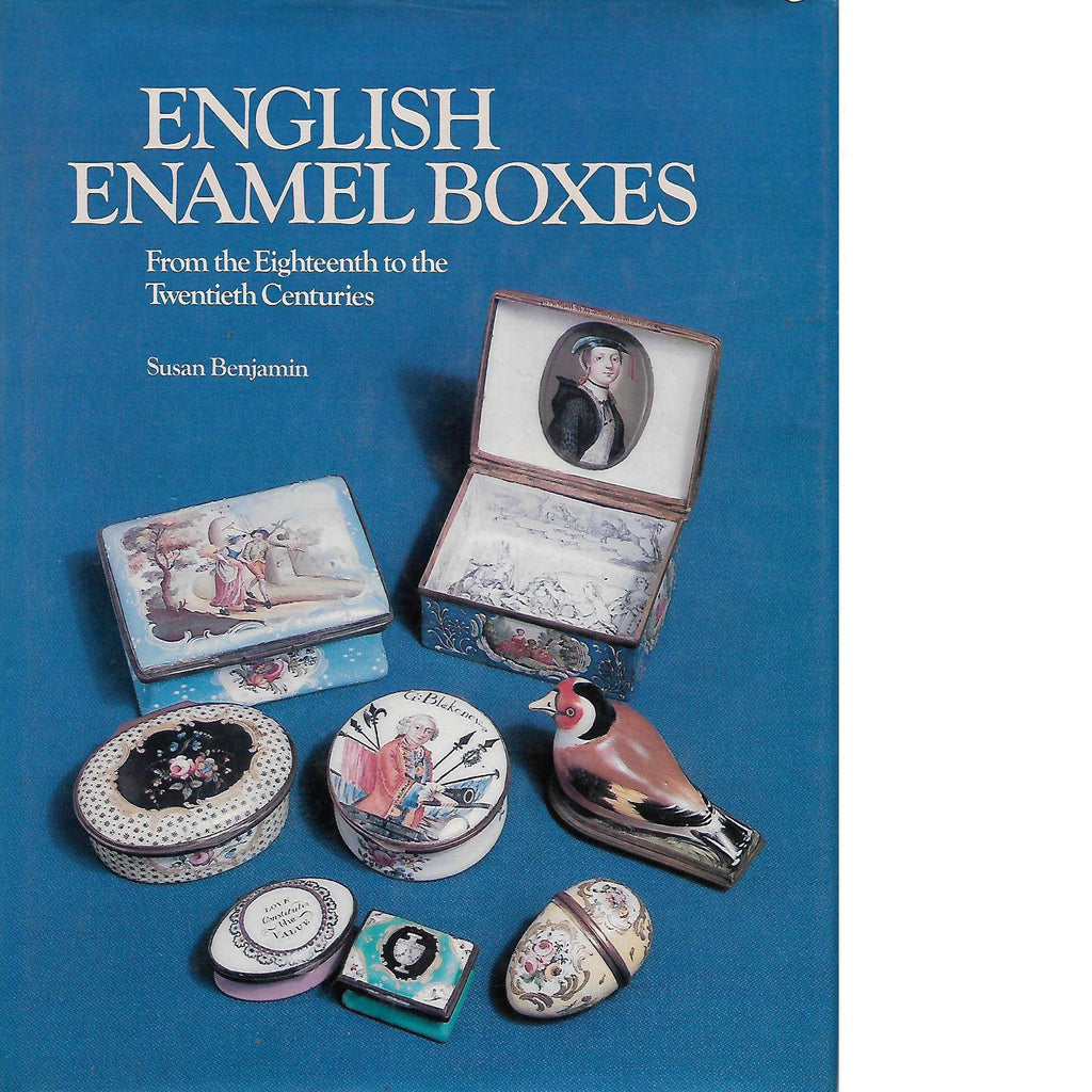 Bookdealers:English Enamel Boxes: From the Eighteenth to the Twentieth Centuries (Inscribed) | Susan Benjamin