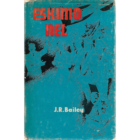 Eskimo Nel (Inscribed by Author's Wife) | J. R. Bailey