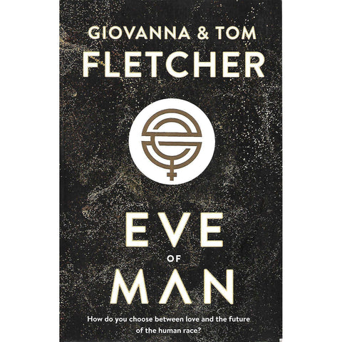 Eve of Man  (Uncorrected Proof Copy) | Giovanna & Tom Fletcher