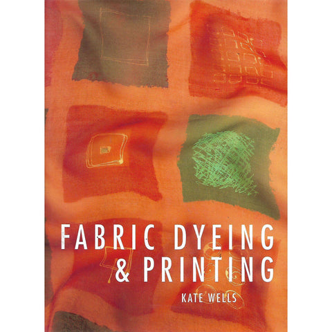 Fabric Dyeing & Printing | Kate Wells