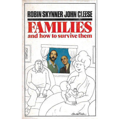 Families, And How to Survive Them | Robin Skynner & John Cleese