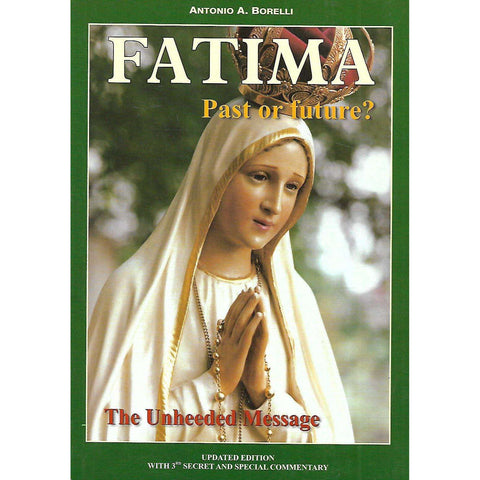 Fatima: Past or Future? | Antonio A. Borelli