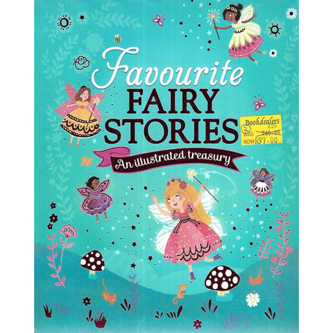 Favourite Fairy Stories: An Illustrated Treasury