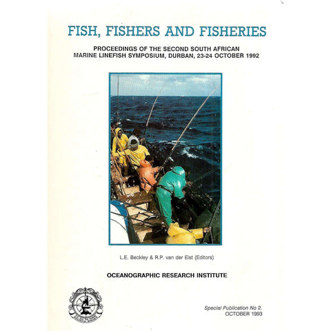Fish, Fishers and Fisheries: Proccedings of the Second South African Marine Linefish Symposium (1992) | L. E. Beckley & R. P. van der Elst (Eds.)