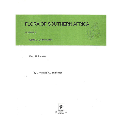 Flora of South Africa, Volume 9: Urticaceae | G. Germishuizen (Ed.)