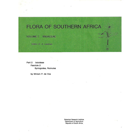 Flora of Southern Africa (Vol. 7, Iridaceae, Part 2) | Miriam P. de Vos