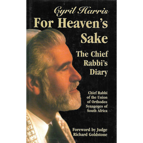 For Heaven's Sake: The Chief Rabbi's Diary (Inscribed by Author) | Cyril Harris