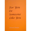 Bookdealers:For You or Someone Like You (Inscribed by Author) | David Chislett
