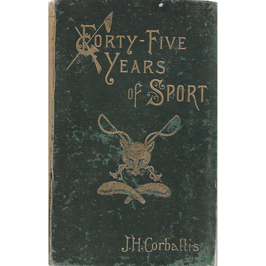 Bookdealers:Forty-Five Years of Sport (First Edition) | Henry James Corballis