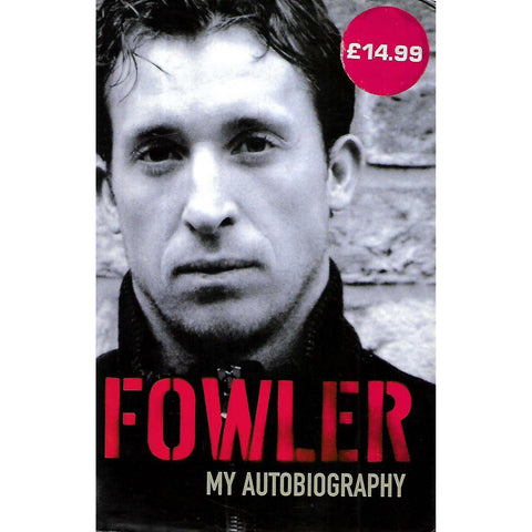 Fowler: My Auobiography | Robbie Fowler & David Maddock