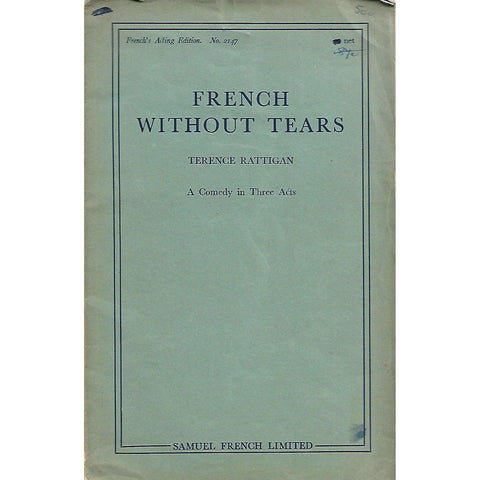 French Without Tears: A Comedy in Three Acts | Terence Rattigan