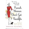 Bookdealers:French Women Don't Get Facelifts | Mireille Guiliano