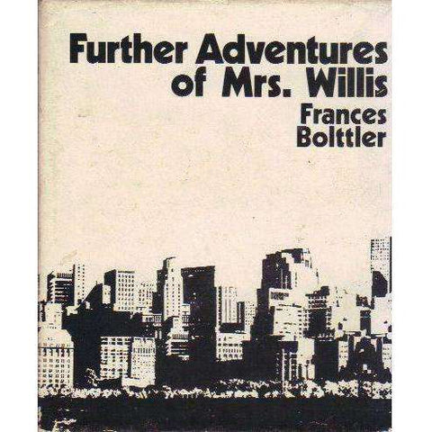 Further Adventures of Mrs. Willis | Frances Bolttler