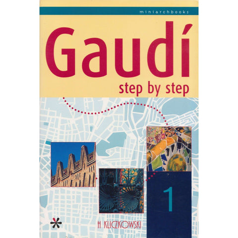 Gaudi: Step by Step (3 Volumes) | H. Kliczkowki