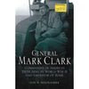 Bookdealers:General Mark Clark: Commander of America's Fifth Army | Jon B. Mikolashek