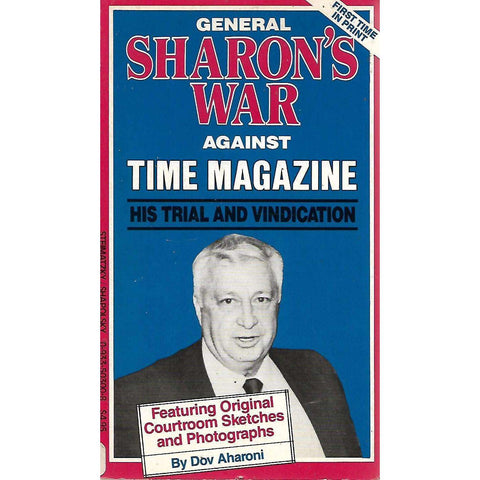 General Sharon's War Against Time Magazine: His Trial and Vindication | Dov Aharoni