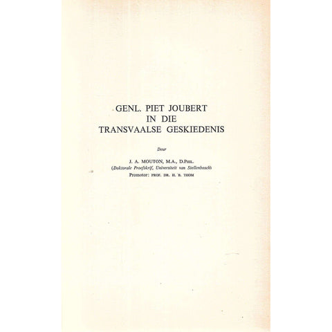 Genl. Piet Joubert in die Transvaalse Geskiedenis (Argief Jaarboek vir SA Geskiedenis, 1957, Deel 2) | J. A. Mouton
