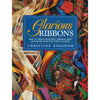 Bookdealers:Glorious Ribbons | Christine Kingdom