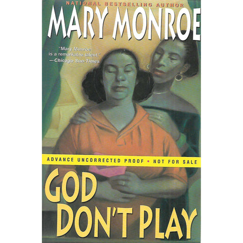 God Don't Play (Uncorrected Proof Copy) | Mary Monroe